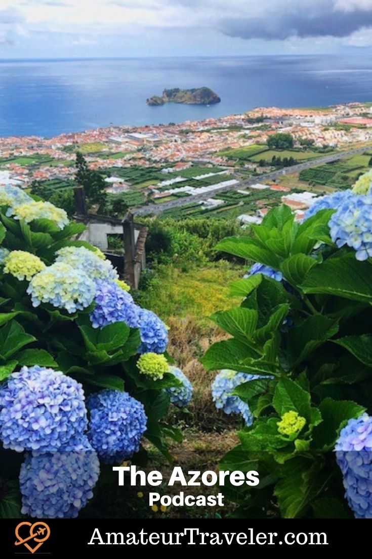 Travel to the Azores (Podcast) | Things to do in the Azores #azores #portugal #travel #trip #vacation #tourism #islands #things-to-do-in