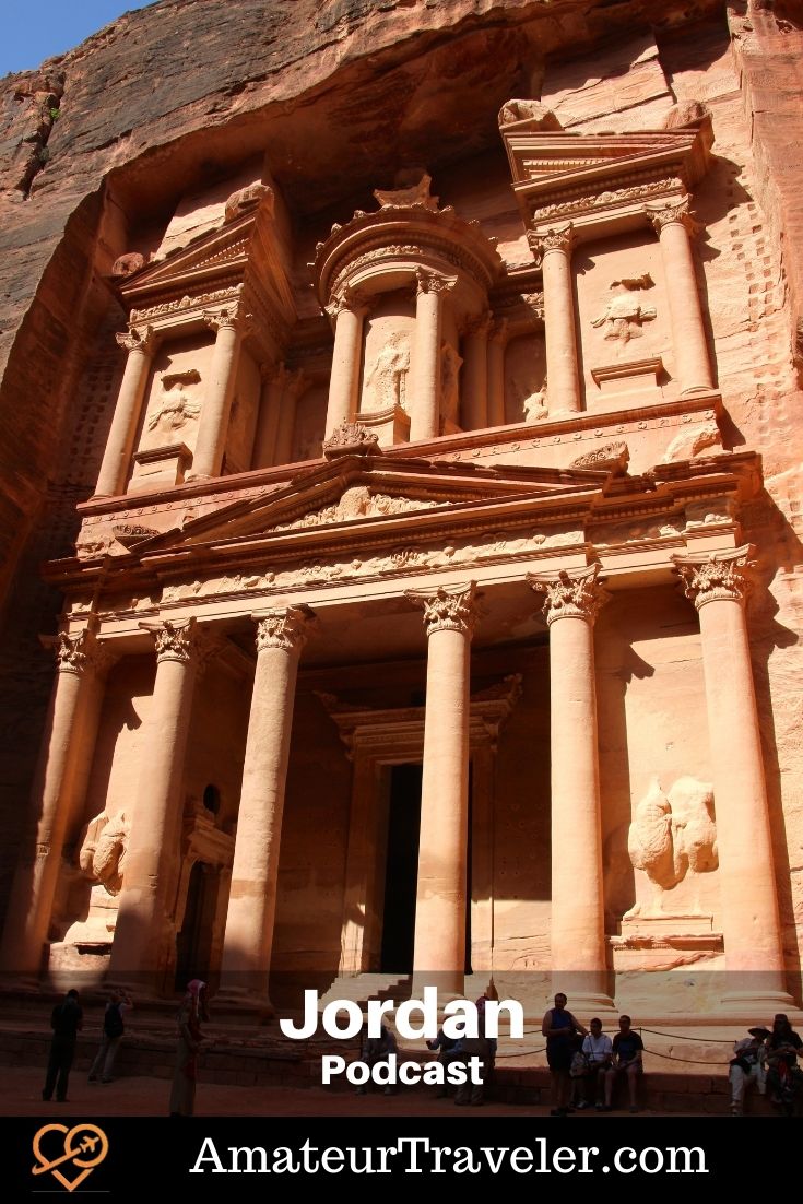 Travel to Jordan (Podcast) - Amateur Traveler | Things to do in Jordan | Places to see in Jordan #jordan #wadi-rum #amman #travel #trip #vacation #dead-sea
