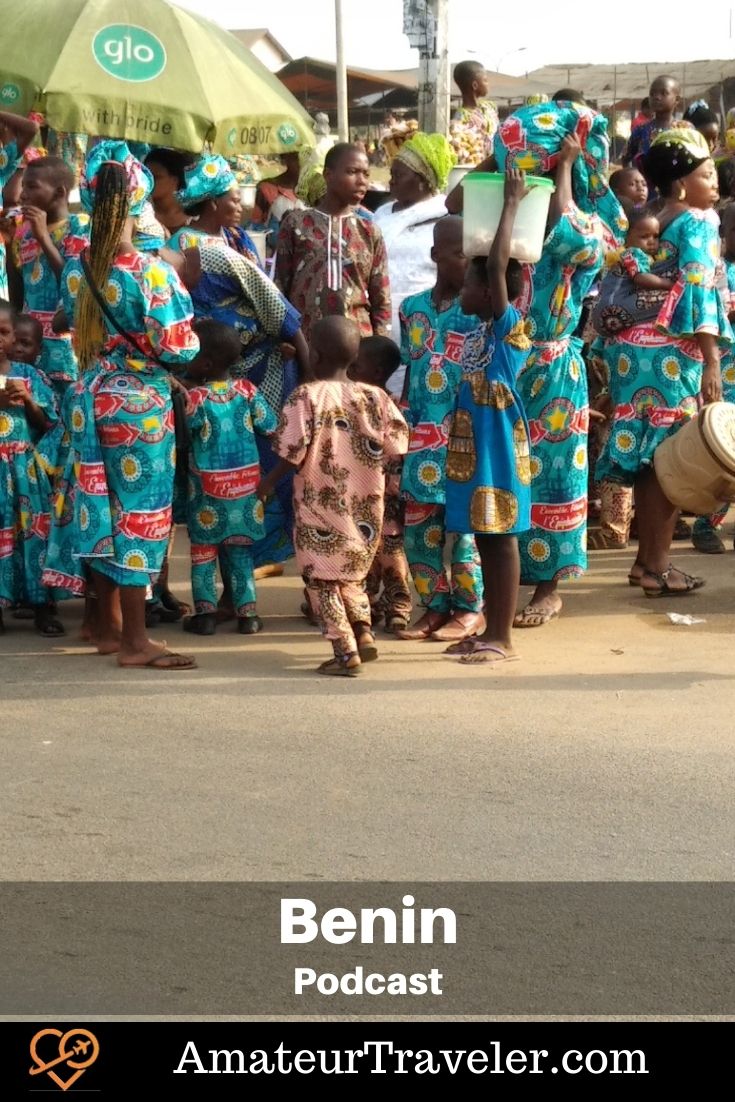 Travel to Benin (Podcast) |  Places to go in Benin #africa #benin #travel #travel #vacations #things to do #places