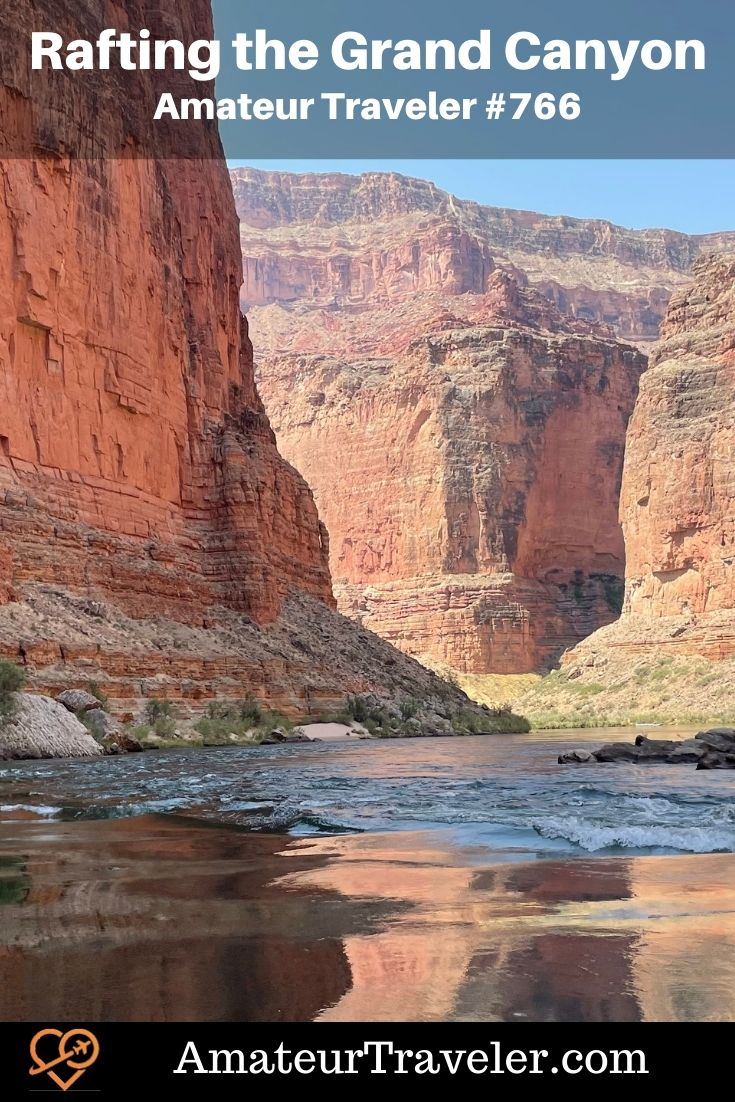Rafting the Grand Canyon (Podcast) - we talk about options for boats, trip length, seasons and give you planning tips #travel #trip #vacation #grand-canyon #rafting #national-park #arizona 