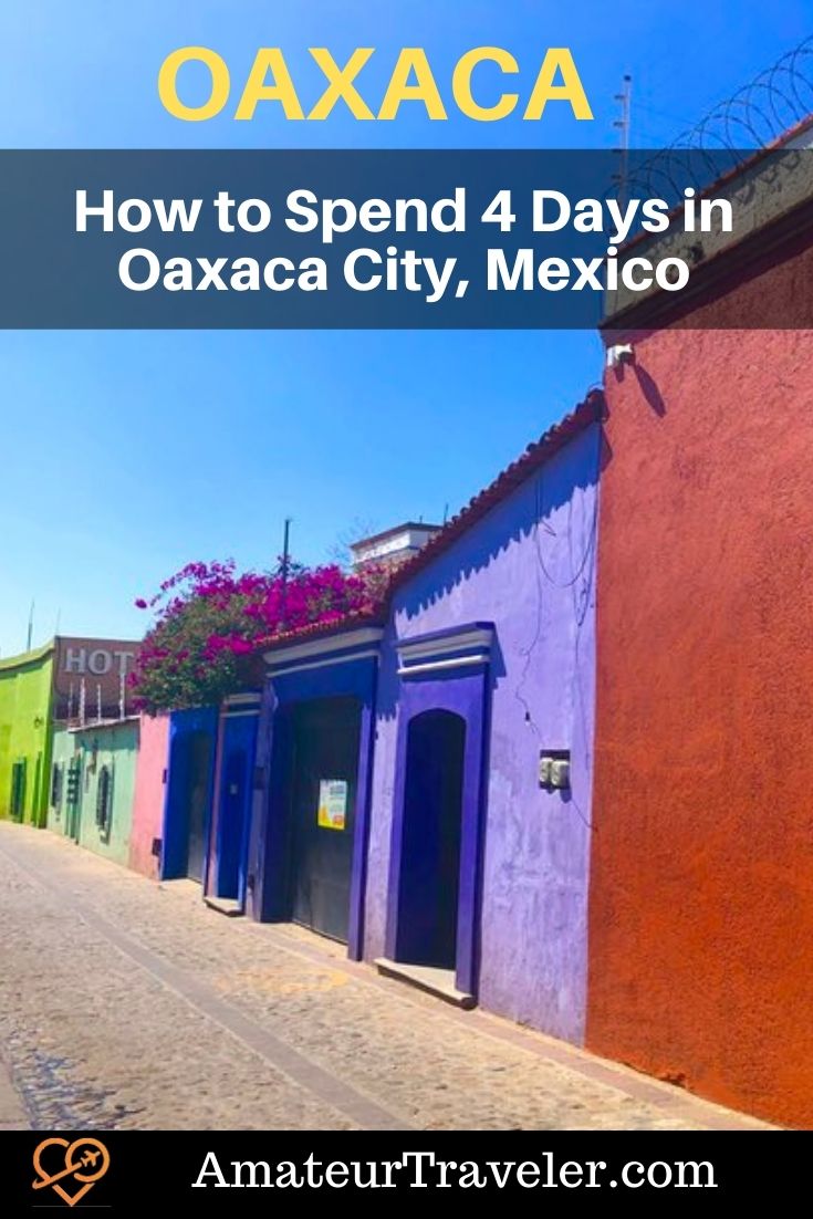Oaxaca Itinerary: How to Spend 4 Days in Oaxaca City, Mexico | Things to do in Oaxaca #oaxaca #mexico #travel #trip #vacation #things-to-do-in #places #mitla #monte-alban