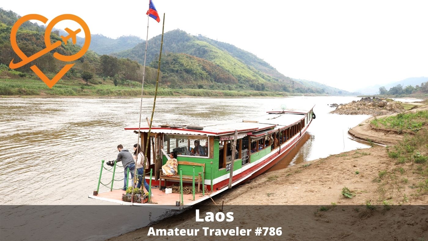 Laos Vacation - The Mekong River and Luang Prabang (Podcast)