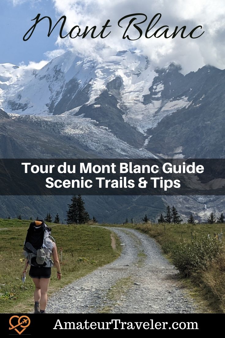 Tour du Mont Blanc Guide - Scenic Trails & Tips | Hiking Guide #travel #trip #vacation #trekking #hiking #mont-blanc #italy #france #switzerland