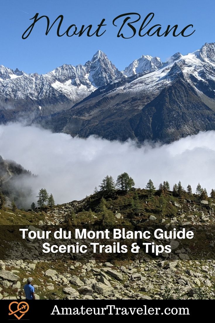 Tour du Mont Blanc Guide - Scenic Trails & Tips | Hiking Guide #travel #trip #vacation #trekking #hiking #mont-blanc #italy #france #switzerland