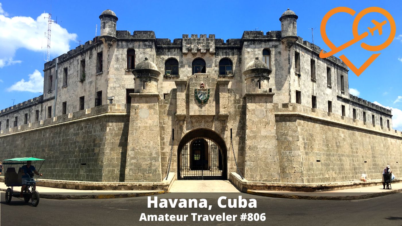 Travel to Havana, Cuba (Podcast)