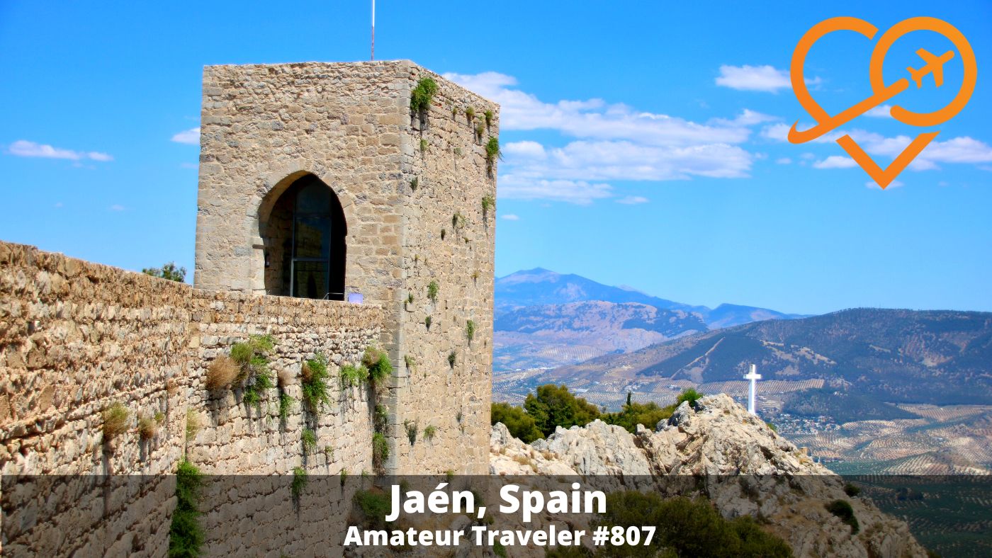Travel to Jaén province of Andalusia, Spain (Podcast)