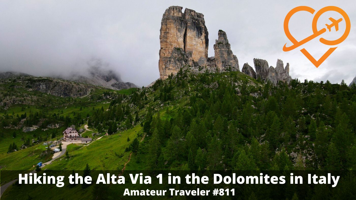 Walking on Alta Via 1 in the Dolomites in Italy (Podcast)