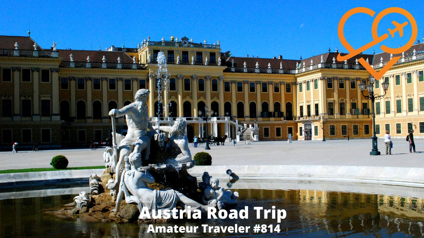 Austria Road Trip on the Empress Sisi Road (Podcast)