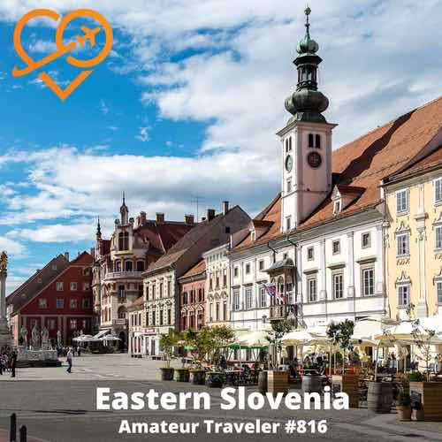 Travel to Eastern Slovenia – Episode 816