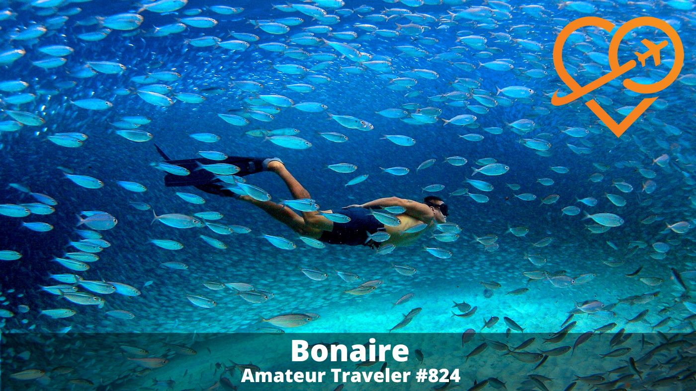 Things to do on Bonaire (Podcast) - Amateur Traveler