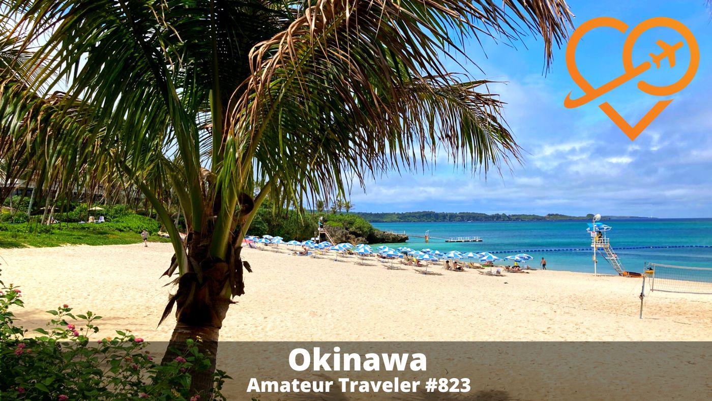 Visiting Okinawa (Podcast)
