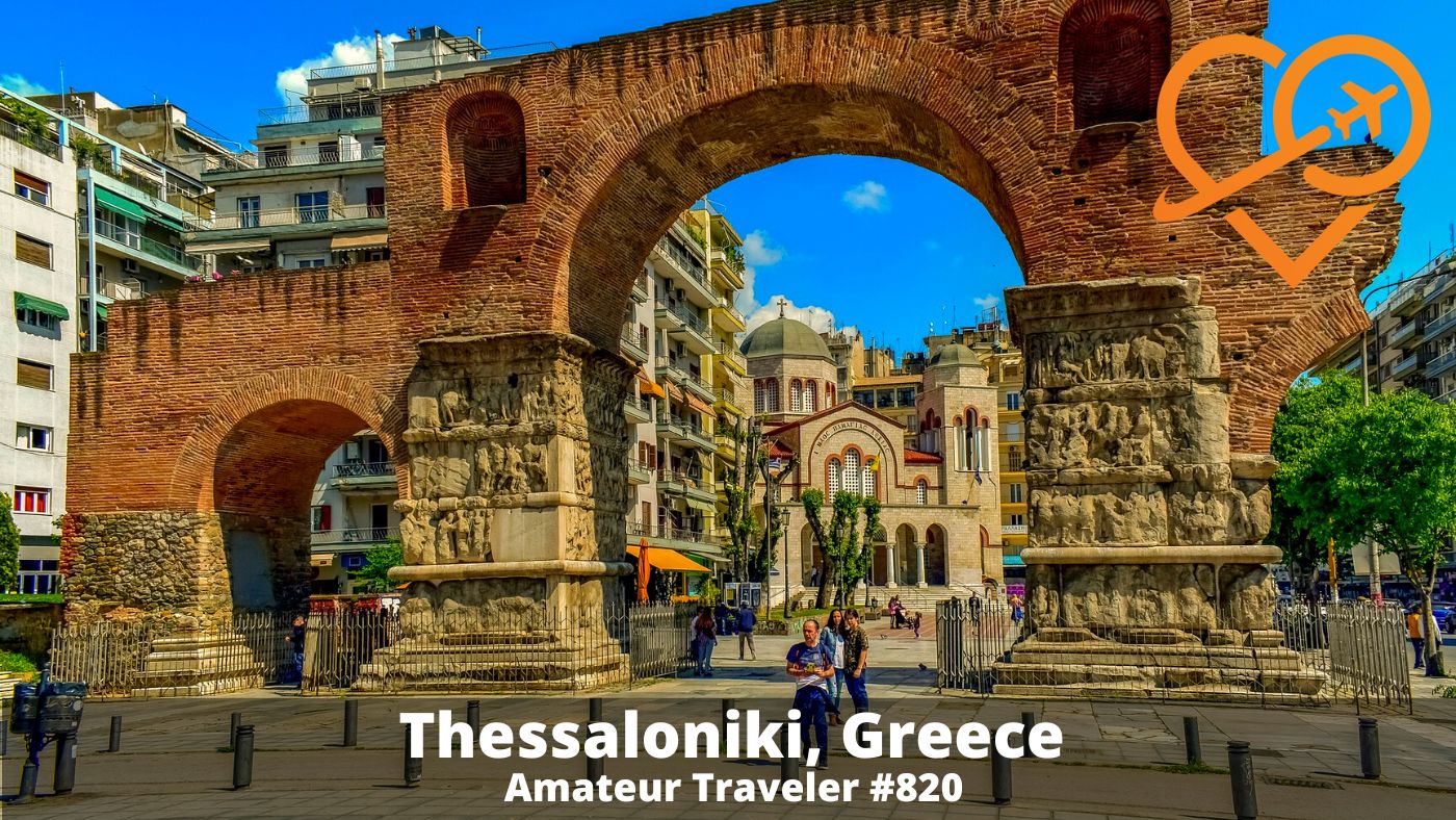 Things to do in Thessaloniki, Greece (Podcast)