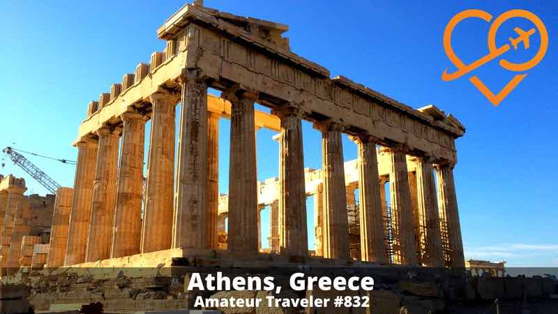 Travel to Athens, Greece (Podcast)