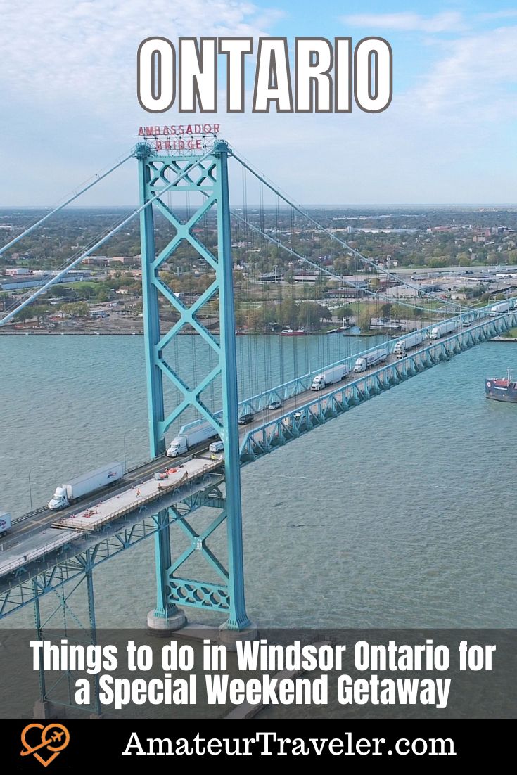 Things to do in Windsor Ontario for a Special Weekend Getaway #windsor #ontario #travel #vacation #trip #holiday