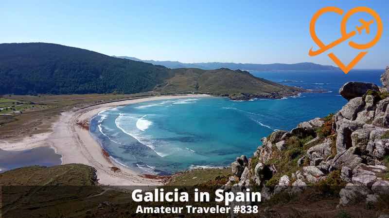 Travel to Galicia in Spain (Podcast)