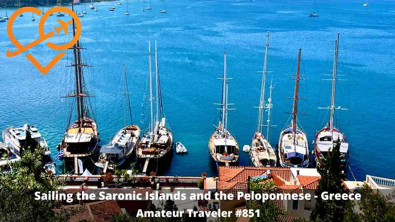 Sailing in the Saronic Islands and the Peloponnese in Greece (Podcast)