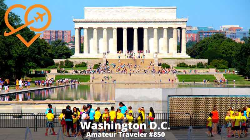 Travel to Washington D.C. (Podcast)