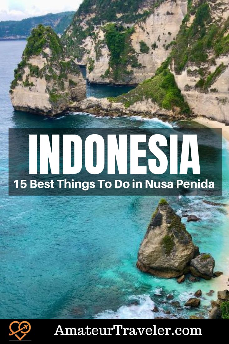 15 Best Things To Do in Nusa Penida, Indonesia #indonesia #nusa-penida #bali #island #travel #vacation #trip #holiday