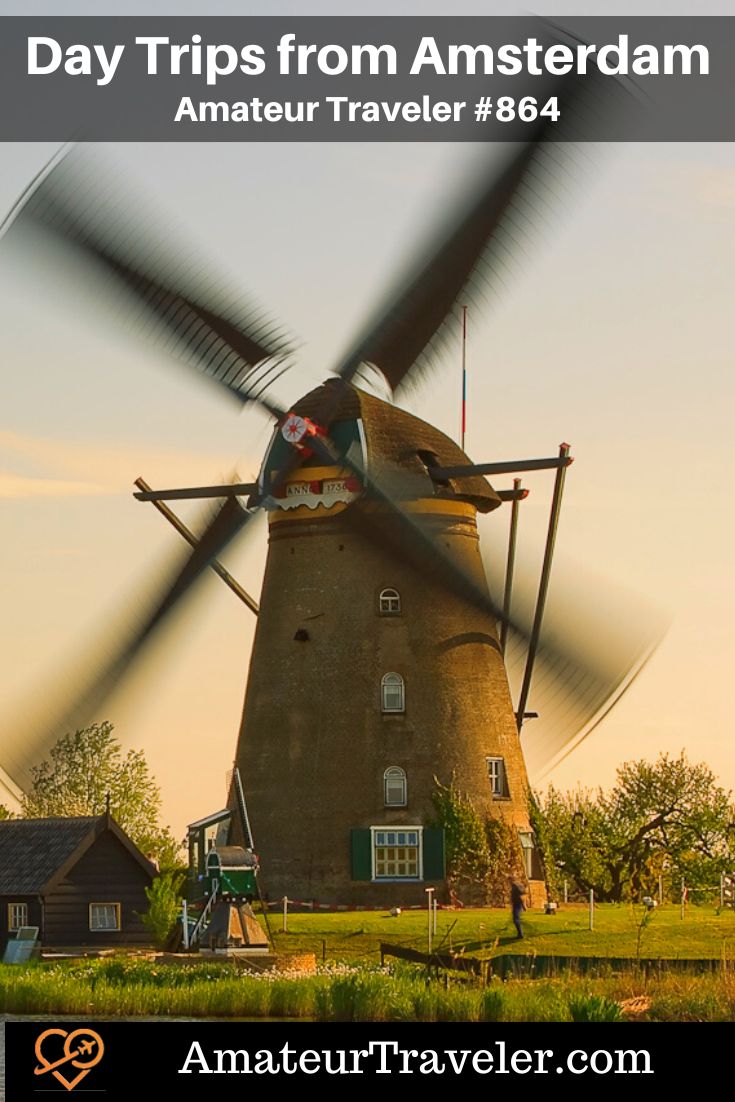Best Day Trips from Amsterdam (Podcast) - Netherlands #places #netherlands #holland #amsterdam #history #windmill #travel #vacation #trip #holiday