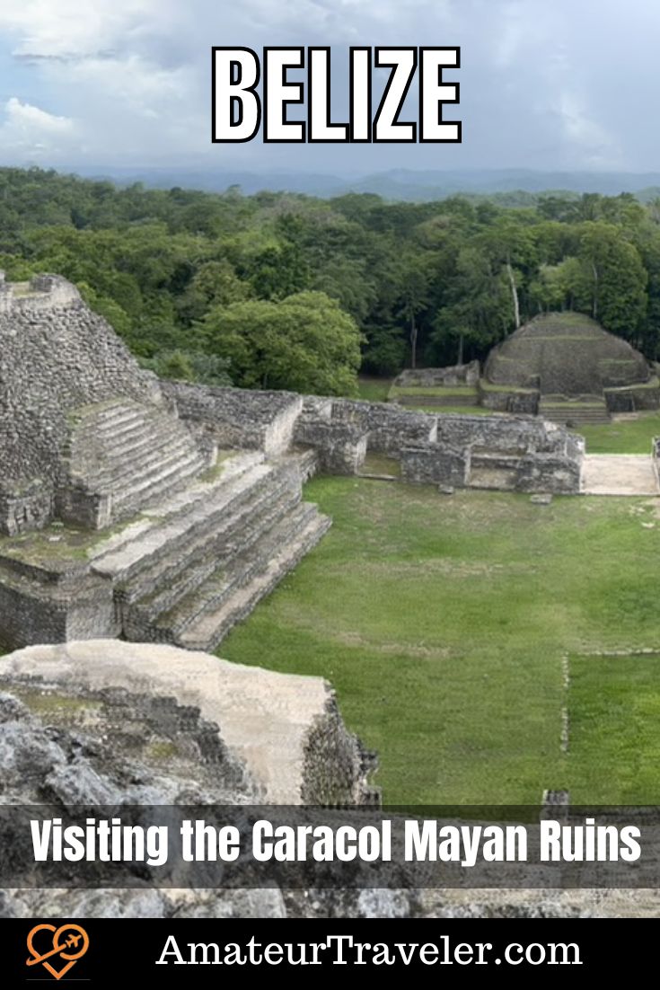 Visiting the Caracol Mayan Ruins in Belize