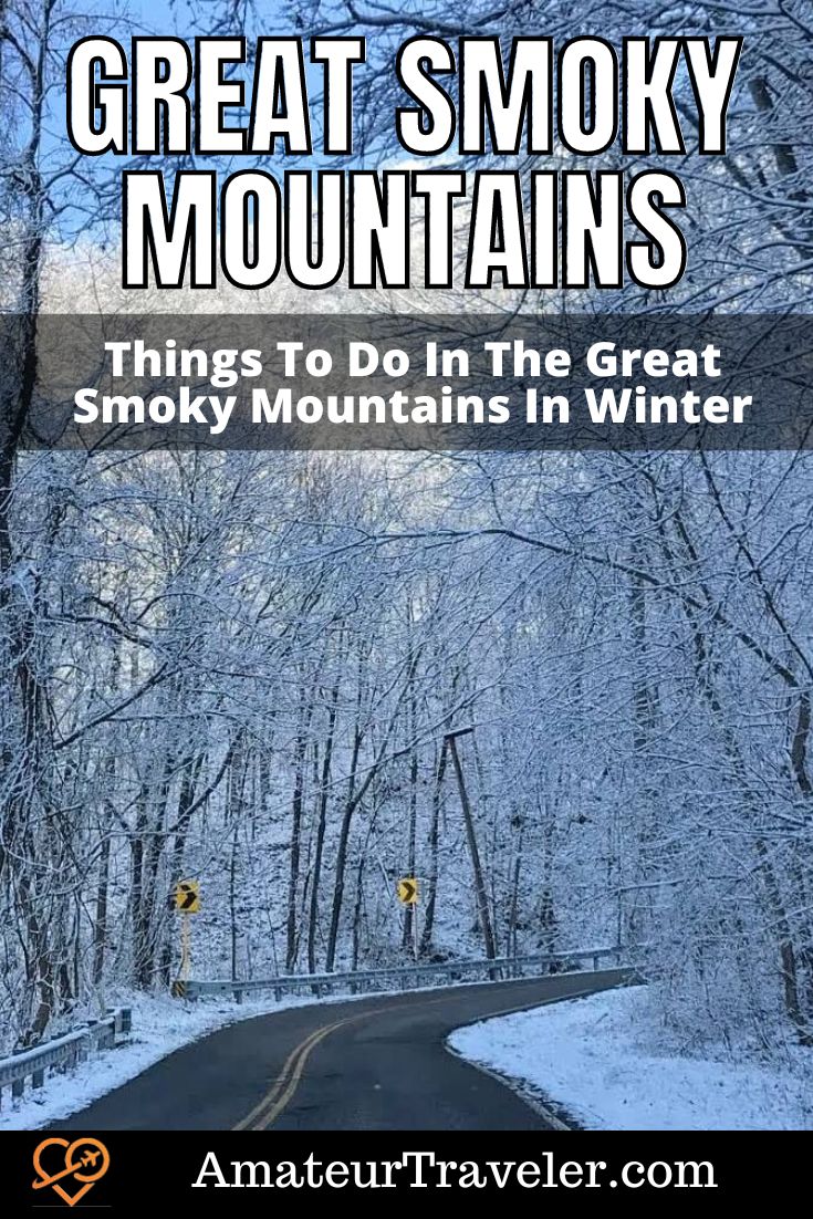 Things To Do In The Great Smoky Mountains In Winter #travel #northcarolina #tennessee #greatsmokeymountains #winter