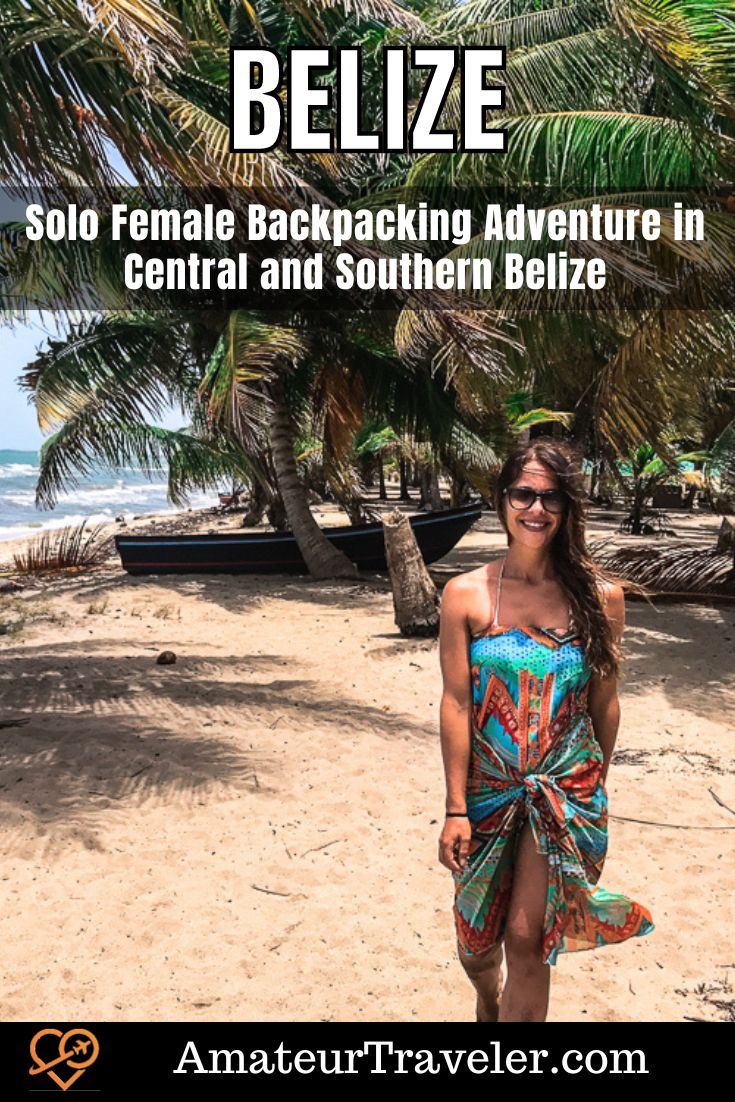 Solo Female Backpacking Adventure in Central and Southern Belize #belize #caye-cauker #islands #travel #vacation #trip #holiday