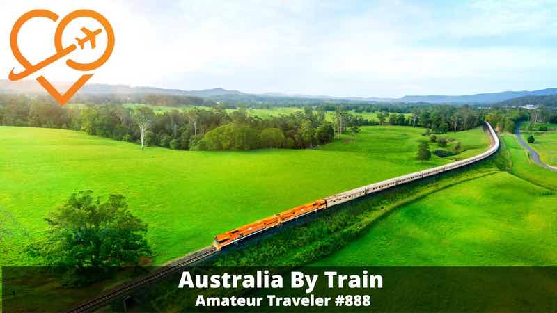 Train from Brisbane to Adelaide (Podcast)