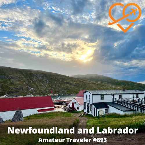 Travel to Newfoundland and Labrador – Episode 893