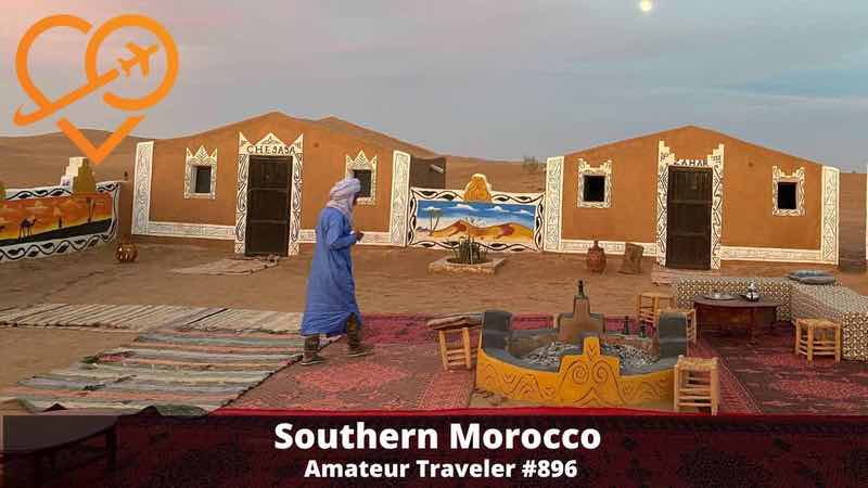 Travel to Southern Morocco (Podcast)