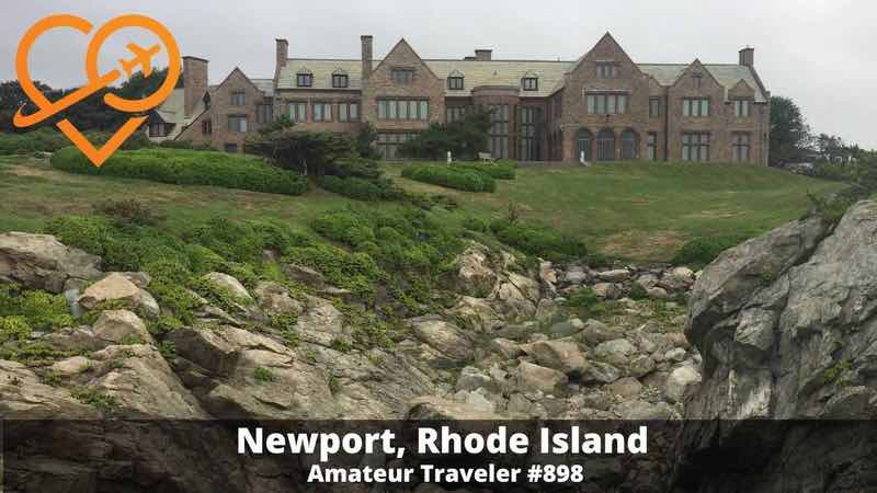 Travel to Newport, Rhode Island (Podcast) - Visit Newport, Rhode Island, for its beautiful ocean views, rich Gilded Age history, and numerous historical sites and outdoor adventures.