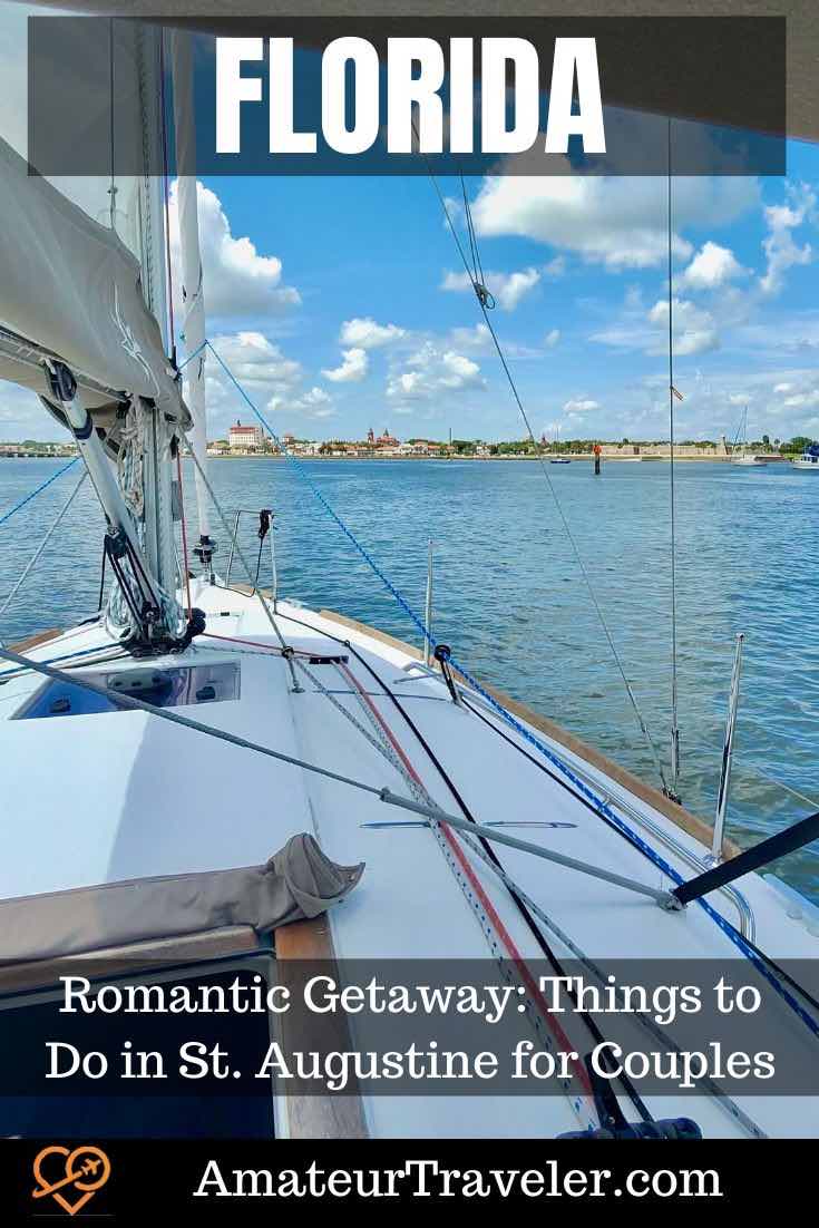 Romantic Getaway: Things to Do in St. Augustine for Couples #adults #couples #romance #florida #staugustine #travel #vacation #trip #holiday