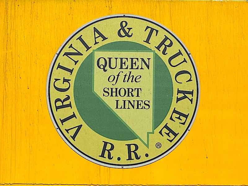 The motto of the Virginia and Truckee Railroad: “The Queen of the Short Lines”