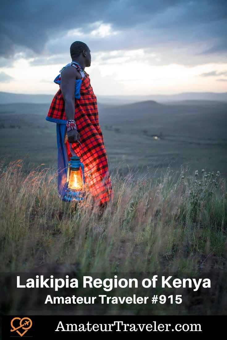 Travel to the Laikipia Region of Kenya (Podcast) - Laikipia, Kenya: its unique conservation efforts, diverse wildlife, cultural experiences, and less crowded safari opportunities #kenya #africa #safari #podcast