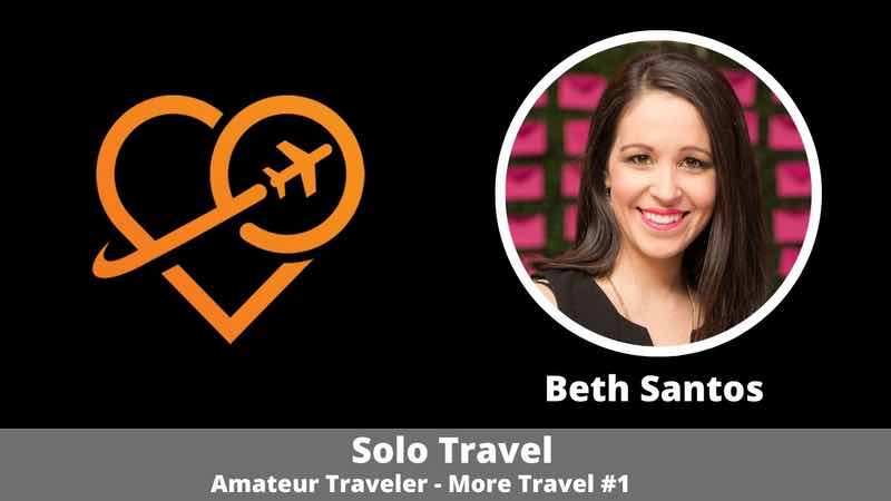 Solo Travel with Beth Santos from Wanderful (Podcast)