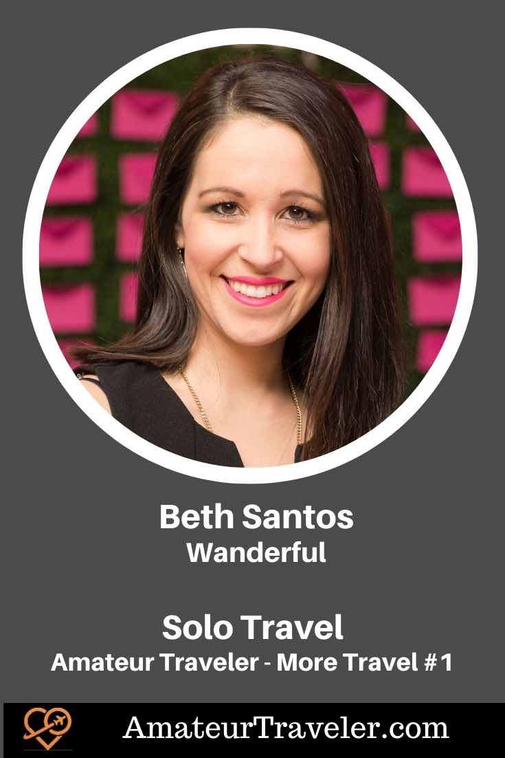 Solo Travel with Beth Santos from Wanderful (Podcast) #solo #women #podcast #travel #vacation #trip #holiday