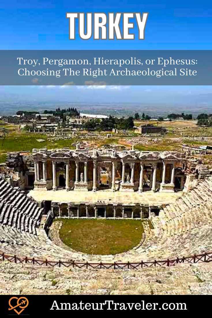 Troy, Pergamon, Hierapolis, or Ephesus: Choosing The Right Archaeological Site - Turkey #turkey #ephesus #troy #archeology #travel #vacation #trip #holiday