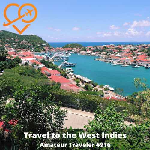 Travel to the West Indies – Episode 916